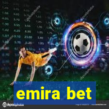 emira bet